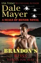 Brandon's Bliss. A SEALs of Honor World Novel - Dale Mayer