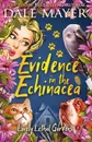 Evidence in the Echinacea - Dale Mayer