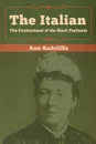 The Italian. The Confessional of the Black Penitents - Ann Radcliffe