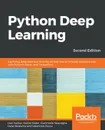 Python Deep Learning -Second Edition - Ivan Vasilev, Daniel Slater, Gianmario Spacagna