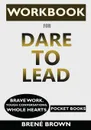 WORKBOOK for Dare to Lead. Brave Work. Tough Conversations. Whole Hearts - Pocket Books