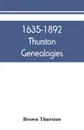 1635-1892 Thurston genealogies - Brown Thurston