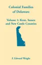 Colonial Families of Delaware, Volume 1 - F. Edward Wright