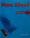 Move Ahead 1 Teacher's Book - Imbert H