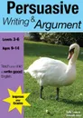 Learning Persuasive Writing And Argument (9-14 years). Teach Your Child To Write Good English - Sally Jones, Amanda Jones