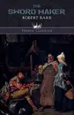 The Sword Maker - Robert Barr