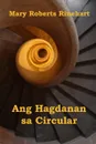 Ang Hagdanan sa Circular. The Circular Staircase, Cebuano edition - Mary Roberts Rinehart