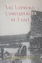 The Economic Consequences of the Peace - John Maynard Keynes