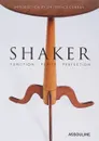 Shaker. Function, Purity, Perfection - Sir Terence Conran, Grant Jerry