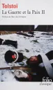 La guerre et la Paix Tome II - Tolstoi L.