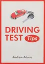 Driving Test Tips - Adams Andrew A.