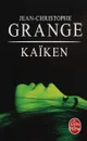 Kaiken - Гранже Жан-Кристоф