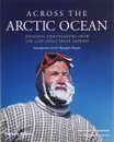 Across the Arctic Ocean - Herbert Wally, Huw Lewis-Jones