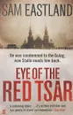 Eye of the red tsar - Sam Eastland