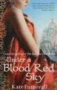 Under a Blood Red Sky - Furnivall Kate