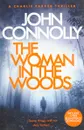 The Woman in the Woods - Connolly John