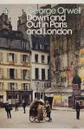 Down and Out in Paris and London - George Orwell