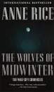 The Wolves of Midwinter - Rice Anne