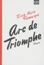 Arc de Triomphe - Erich Maria Remarque