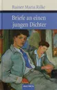 Briefe an einen jungen Dichter - Rainer Maria Rilke
