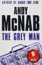 The Grey Man - Andy McNab
