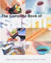 Complete Book of Sushi - Hide Dekura, Brigid Treloar, Ryuichi Yoshii