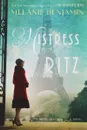 Mistress of the Ritz: A Novel - Бенджамин Мелани