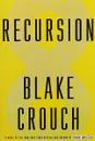 Recursion: A Novel - Крауч Блейк