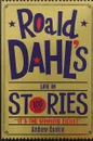 Roald Dahl's Life in Stories - Донкин Эндрю