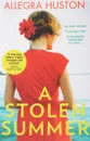 A Stolen Summer - Huston Allegra