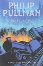 The Tin Princess - Пулман Филип