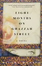 Eight Months on Ghazzah Street - Мантел Хилари