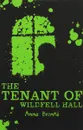 The Tenant of Wildfell Hall - Anne Bront