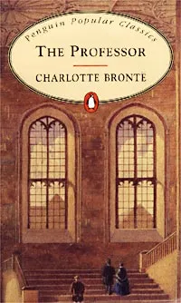 Обложка книги The Professor, Charlotte Bronte