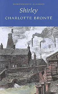 Обложка книги Shirley, Charlotte Bronte