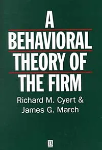 Обложка книги Behavioral Theory of the Firm, Richard M. Cyert, James G. March