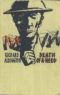 Обложка книги Death of a hero, Олдингтон Ричард