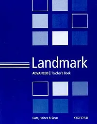 Обложка книги Landmark. Advanced. Teacher's Book, Дэйт Оливия, Сэйер Майк