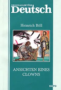 Обложка книги Ansichten Eines Clowns, Heinrich Boll