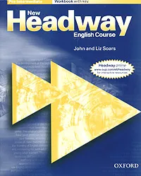 Обложка книги New Headway English Course: Pre-Intermediate: Workbook with key, John and Liz Soars