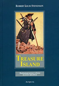 Обложка книги Treasure Island. Неадаптированные издания на языке оригинала, Robert Louis Stevenson