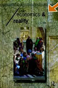 Обложка книги Economics and Reality, Tony Lawson