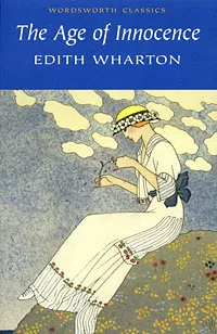 Обложка книги The Age of Innocence, Edith Wharton