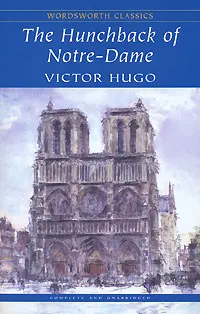 Обложка книги The Hunchback of Notre-Dame, Гюго Виктор Мари