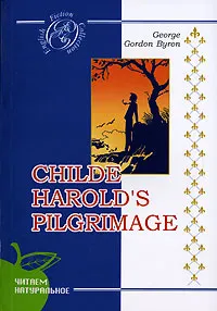 Обложка книги Childe Harold's Pilgrimage, George Gordon Byron