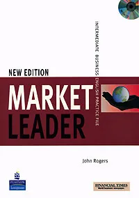 Обложка книги Market Leader: Intermediate Business English Practice File (+ CD), John Rogers