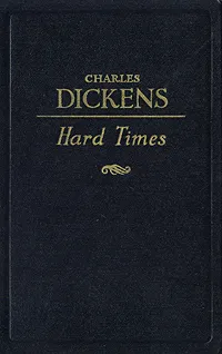 Обложка книги Hard  times, Диккенс Чарльз Джон Хаффем