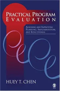 Обложка книги Practical Program Evaluation: Assessing and Improving Planning, Implementation, and Effectiveness, Huey T. (Tsyh) Chen