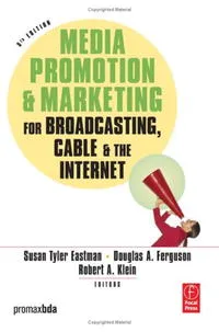 Обложка книги Media Promotion & Marketing for Broadcasting, Cable & the Internet, Fifth Edition, Chris Argyris,  David A. Schon