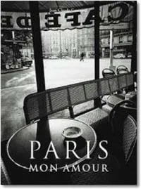 Обложка книги Paris Mon Amour, Jean-Claude Gautrand